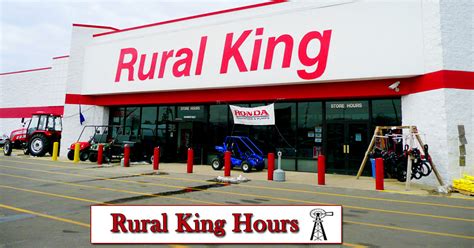 rural king hours|nearest rural king my location.